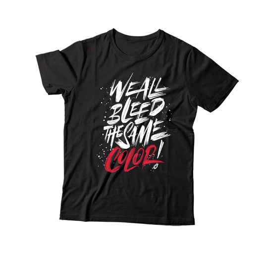 We All Bleed The Same Color T-Shirt - White/Black