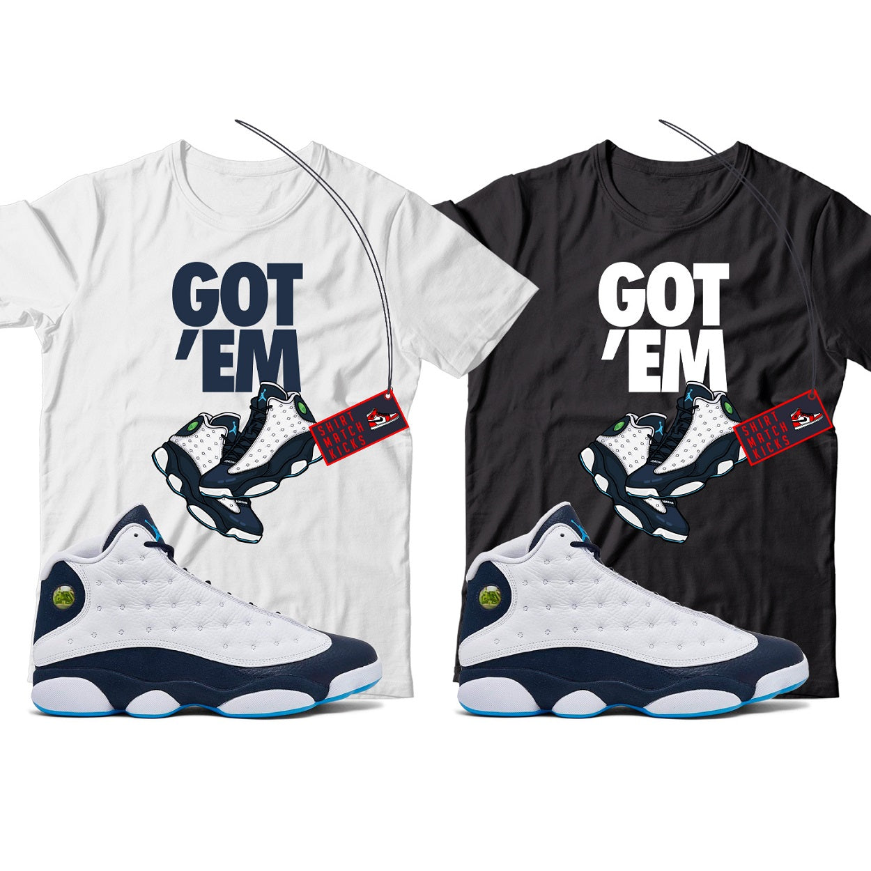 Got Em T-Shirt Match Jordan 13 Obsidian