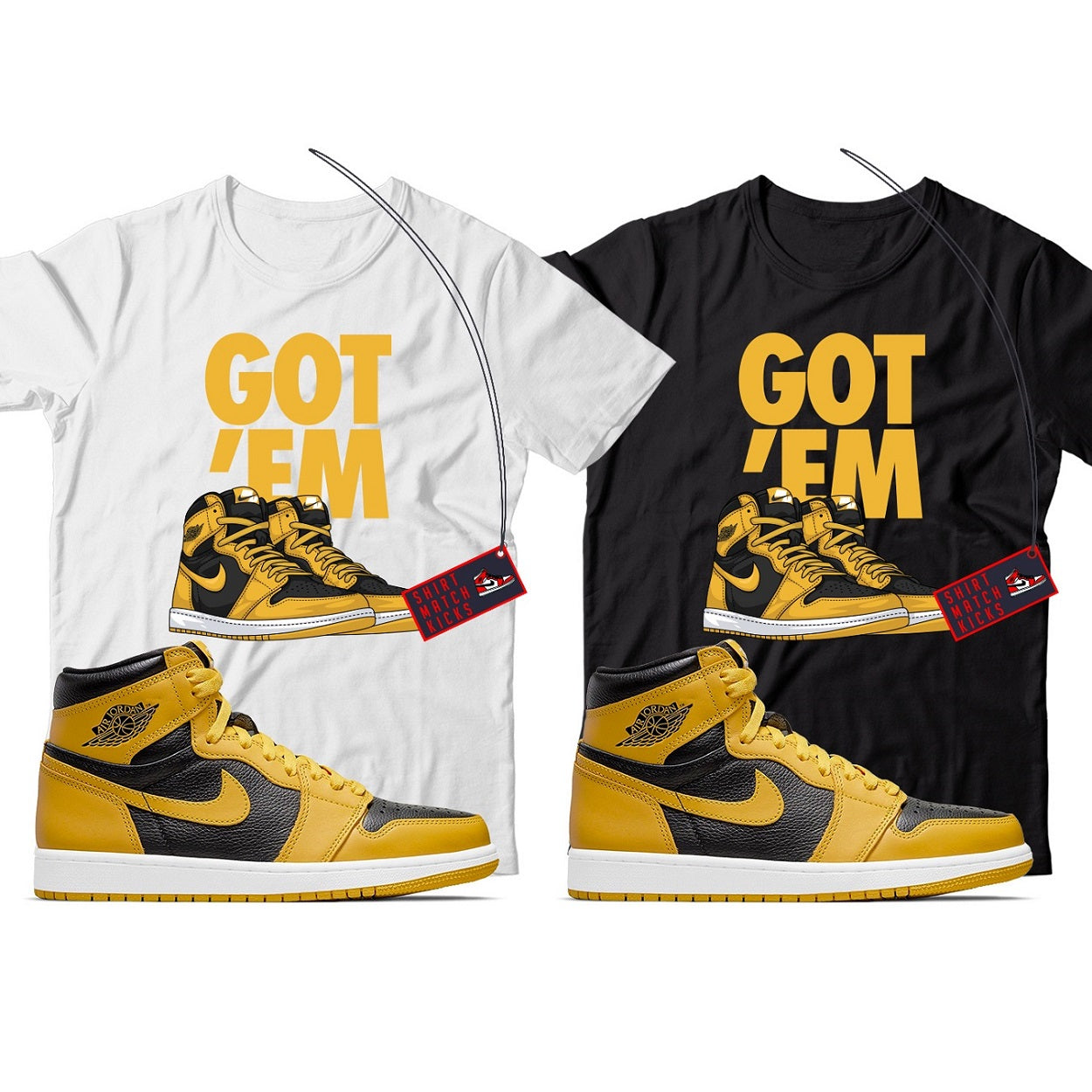 Got Em T-Shirt Match Jordan 1 Pollen