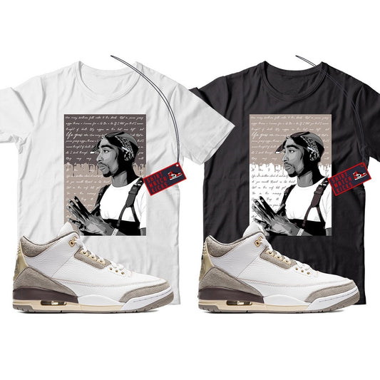 2 Pac(2) T-Shirt Match Jordan 3 A Ma Maniere